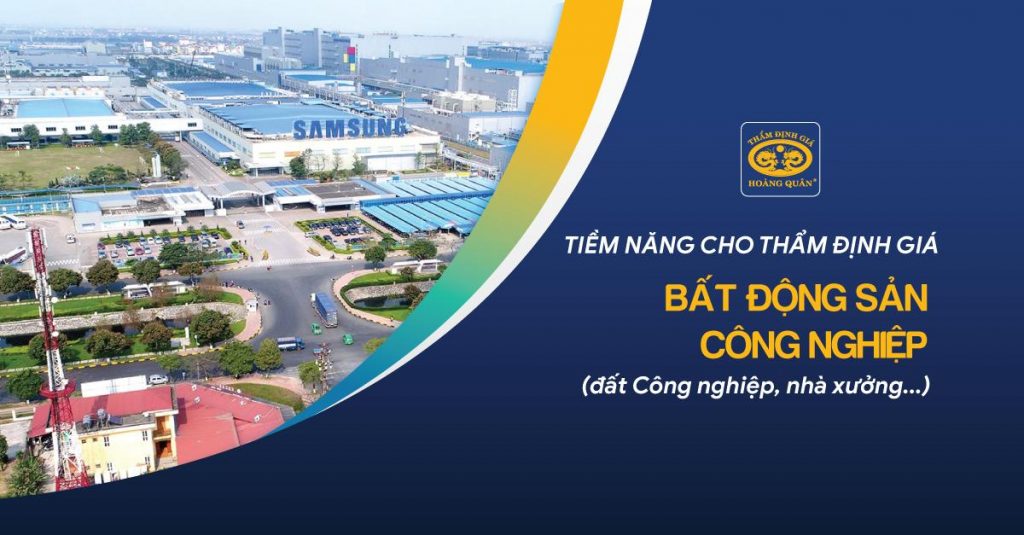 THẨM ĐỊNH GIÁ BẤT ĐỘNG SẢN CÔNG NGHIỆP